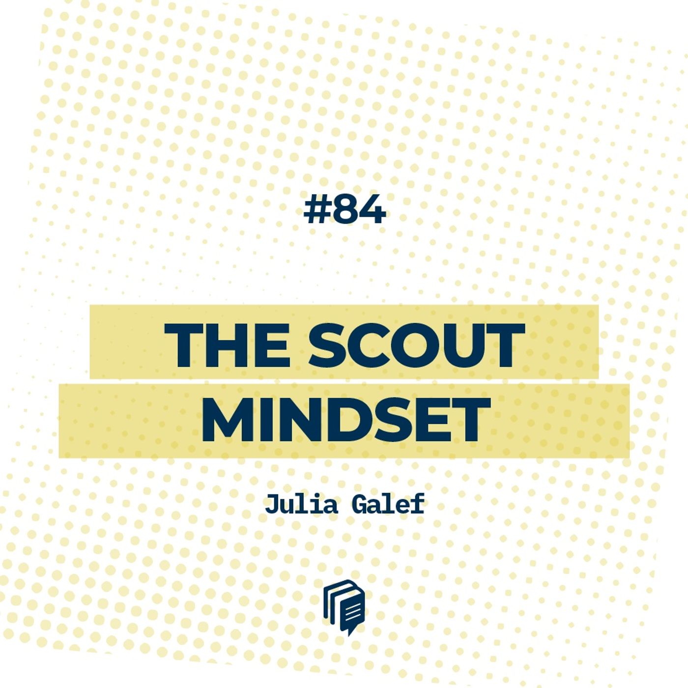 5-84: The scout mindset (طرز فکر پیشاهنگی)