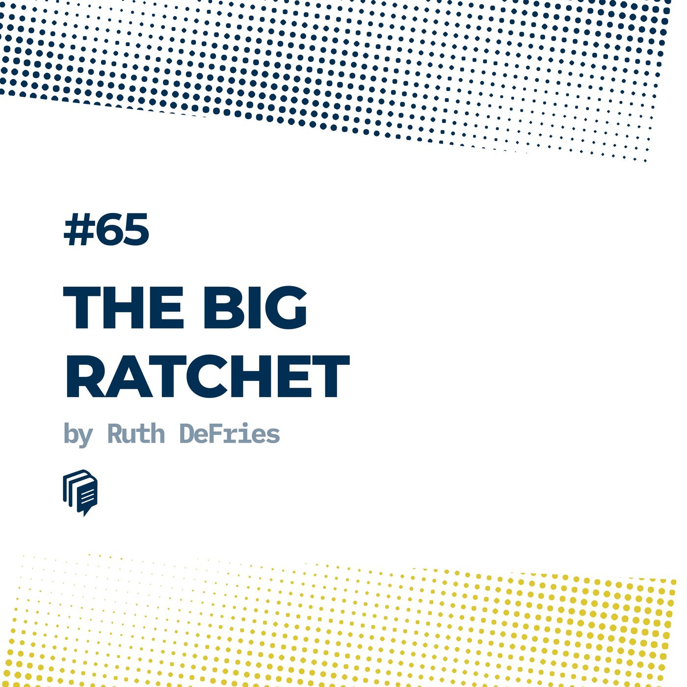 4-65: The Big Ratchet (پله بزرگ)