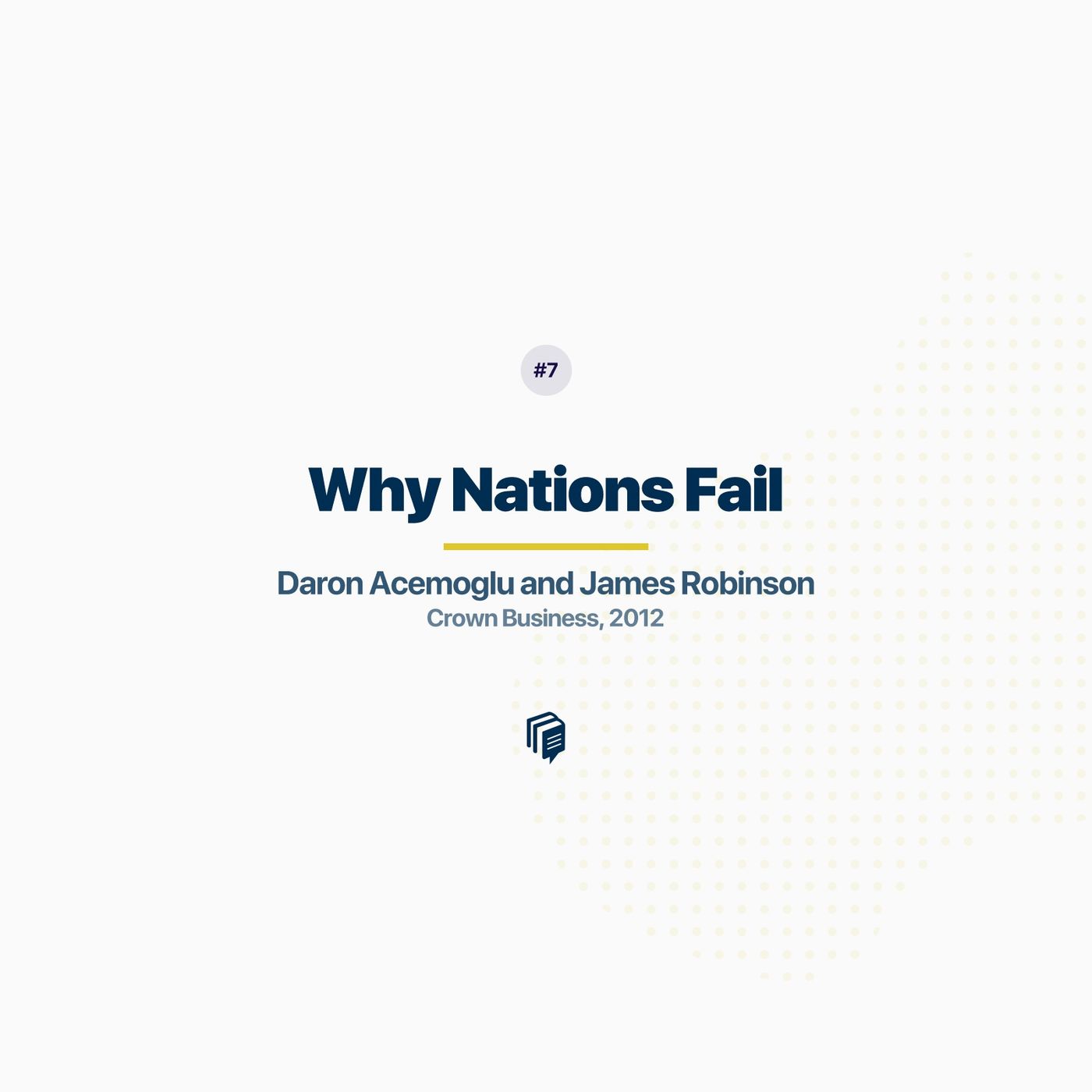 1-7: Why Nations Fail (خلاصه‌ی کتاب چرا ملت‌ها شکست می‌خورند)