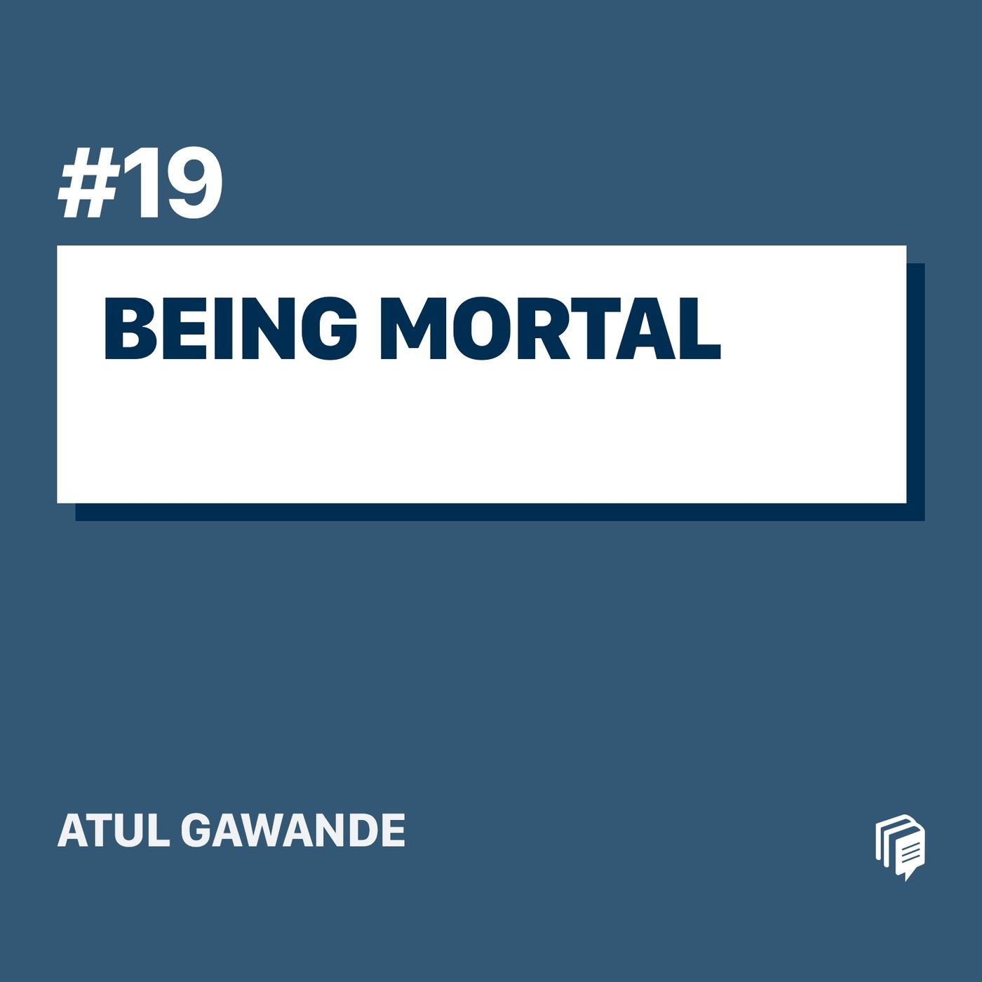 2-19: Being Mortal (خلاصه‌ی کتاب میرایی)