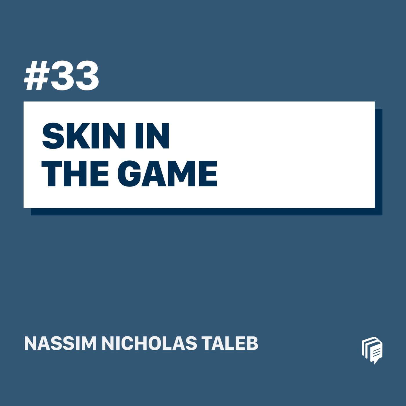 2-33: Skin In The Game(خلاصه‌ی کتاب پوست در بازی)